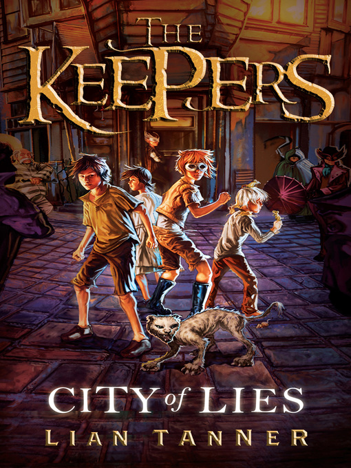 Title details for City of Lies by Lian Tanner - Available